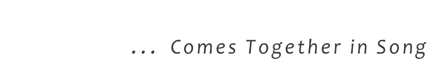 Community … Comes Together in Song
